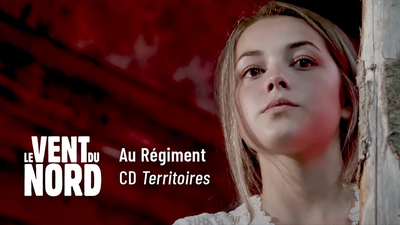 AU RÉGIMENT -  LE VENT DU NORD