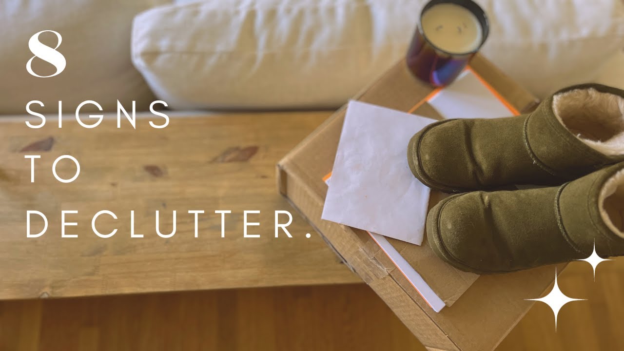 8 Signs You Need to Declutter