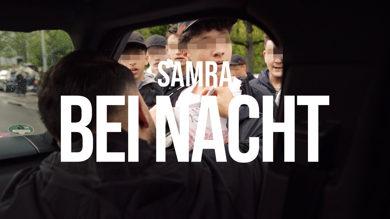 SAMRA - BEI NACHT (prod. by Erol & Veysigz) [Official Video]