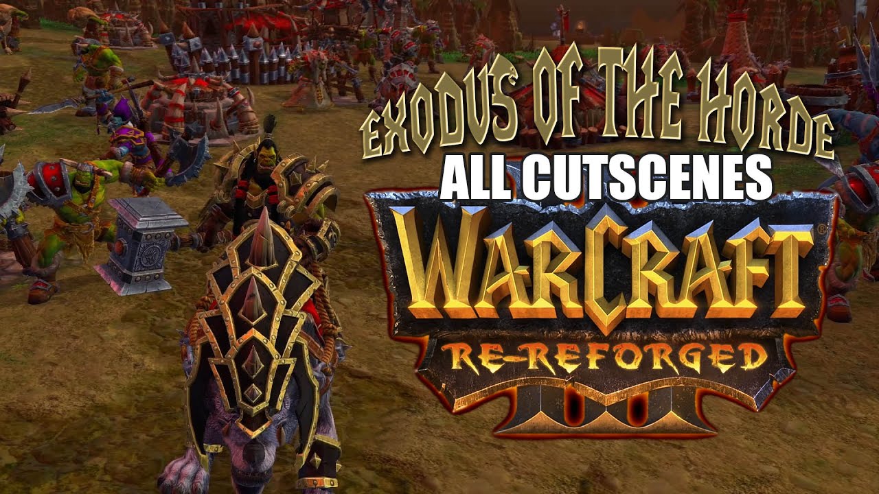 WarCraft 3 Re-Reforged | Исход Орды | Полная история