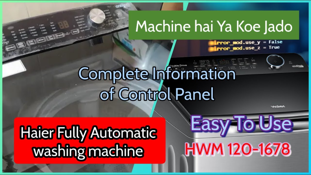 Haier Automatic Washing Machine Full Review | How to Use Haier fully Automatic washing machine |