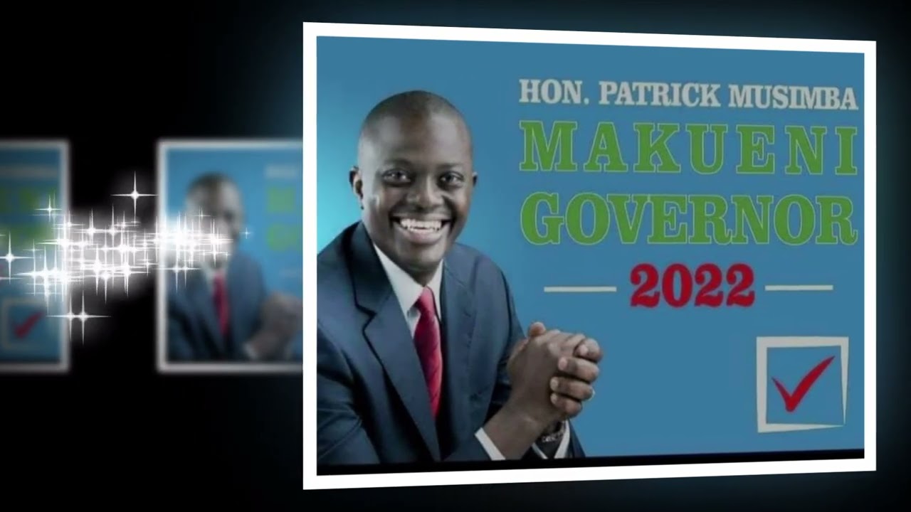 KAVA MUSIMBA  MAKUENI GOVERNOR 2022 BY FAVOUR MBEKE