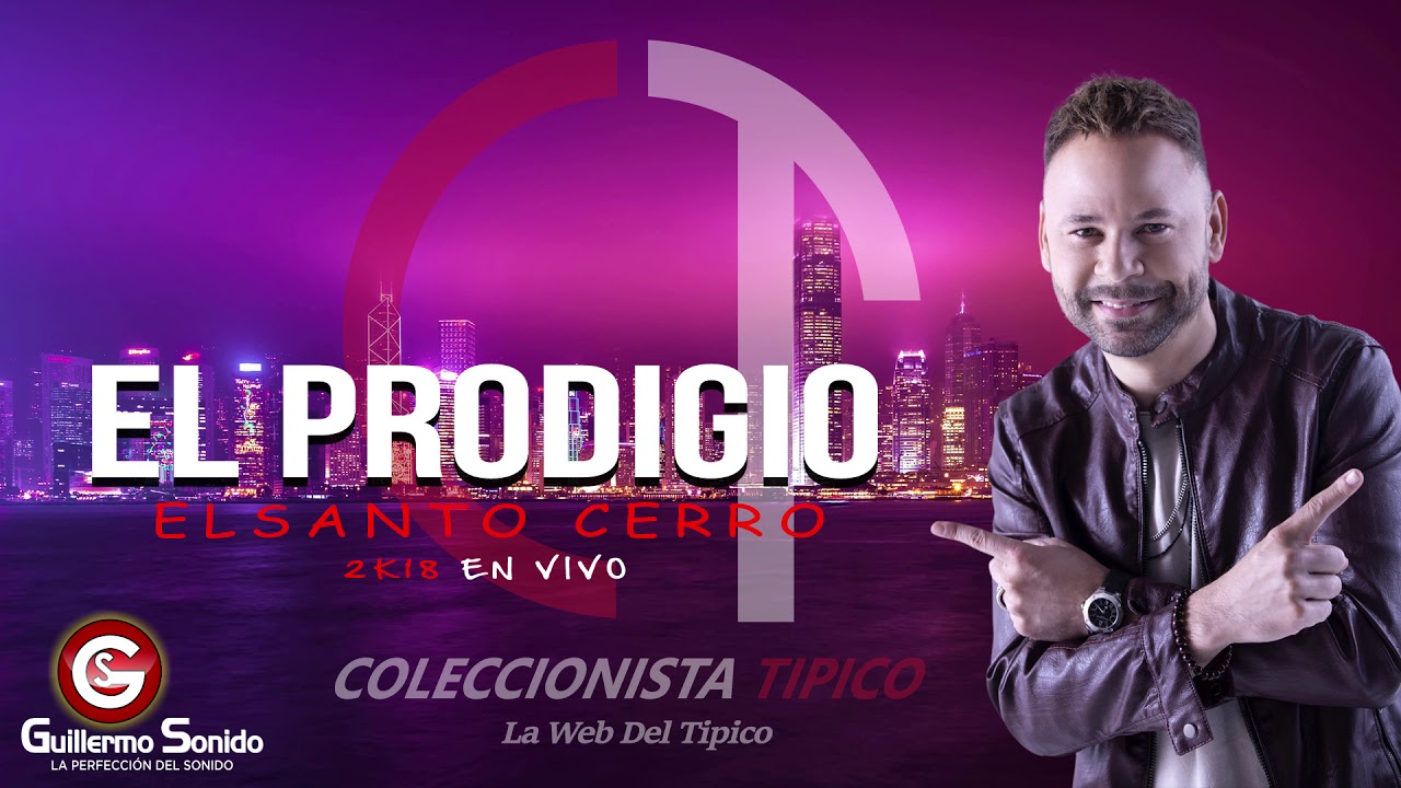 El Prodigio - El Santo Cerro En Vivo 2k18
