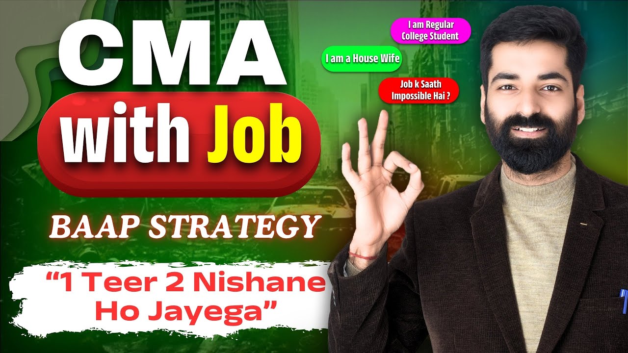 How to Study for CMA with Job ? | Baap Strategy for CMA Aspirants | CMA Kuldeep Batra
