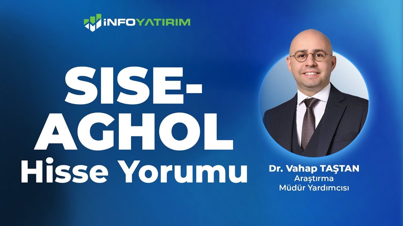 Dr. Vahap Taştan'dan SISE - AGHOL Hisse Yorumu '5 Ocak 2026' I İnfo Yatırım