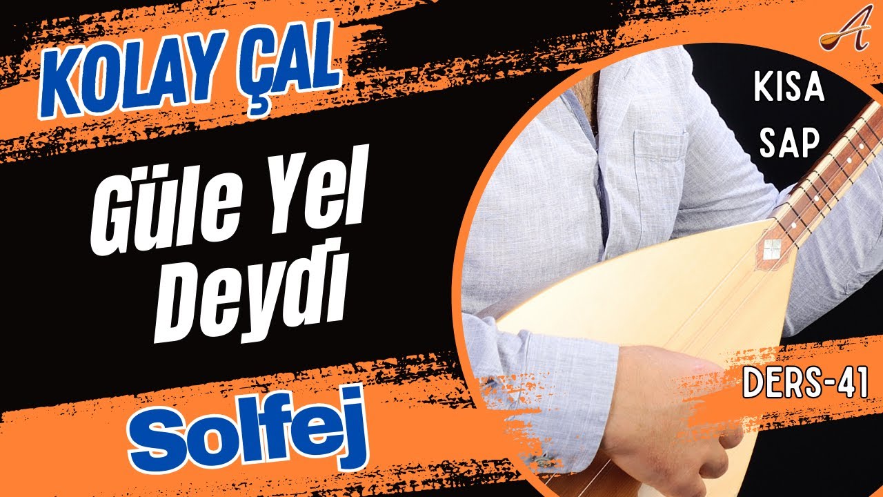 Güle Yel Deydi-Solfej(Kısa Sap Bağlama)