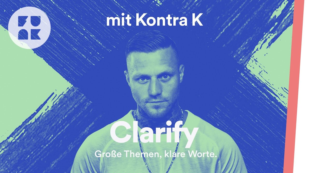 Kontra K: Ich hab nur SCHEISSE gebaut | Clarify