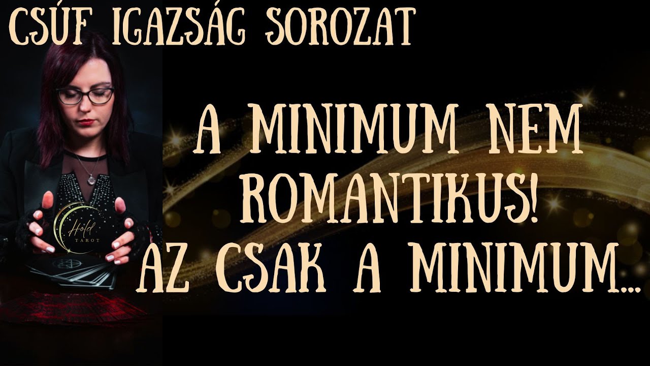 ♥️A MINIMUM NEM ROMANTIKUS♥️MIÉRT VAN LENN A LÉC?♥️MÉG ÍGY SEM TUDJA MEGUGRANI?♥️🌙SzerelmiHoldTarot🌙