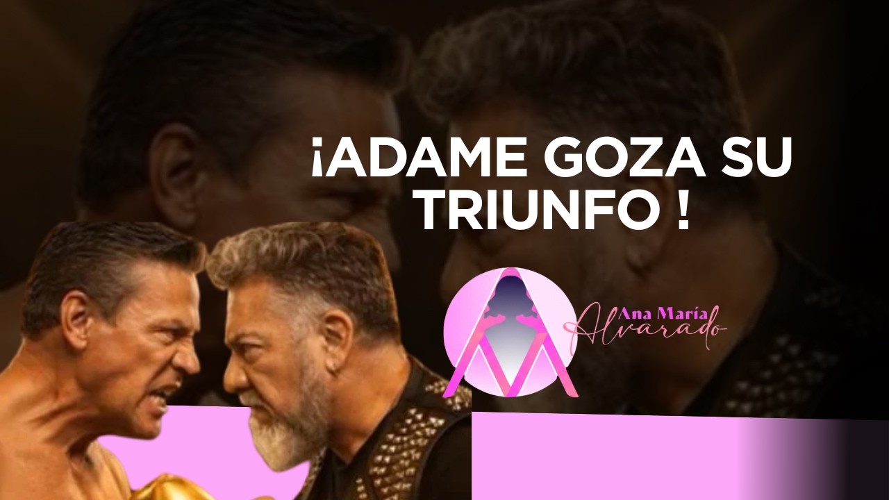 ADAME GOZA SU TRIUNFO !!