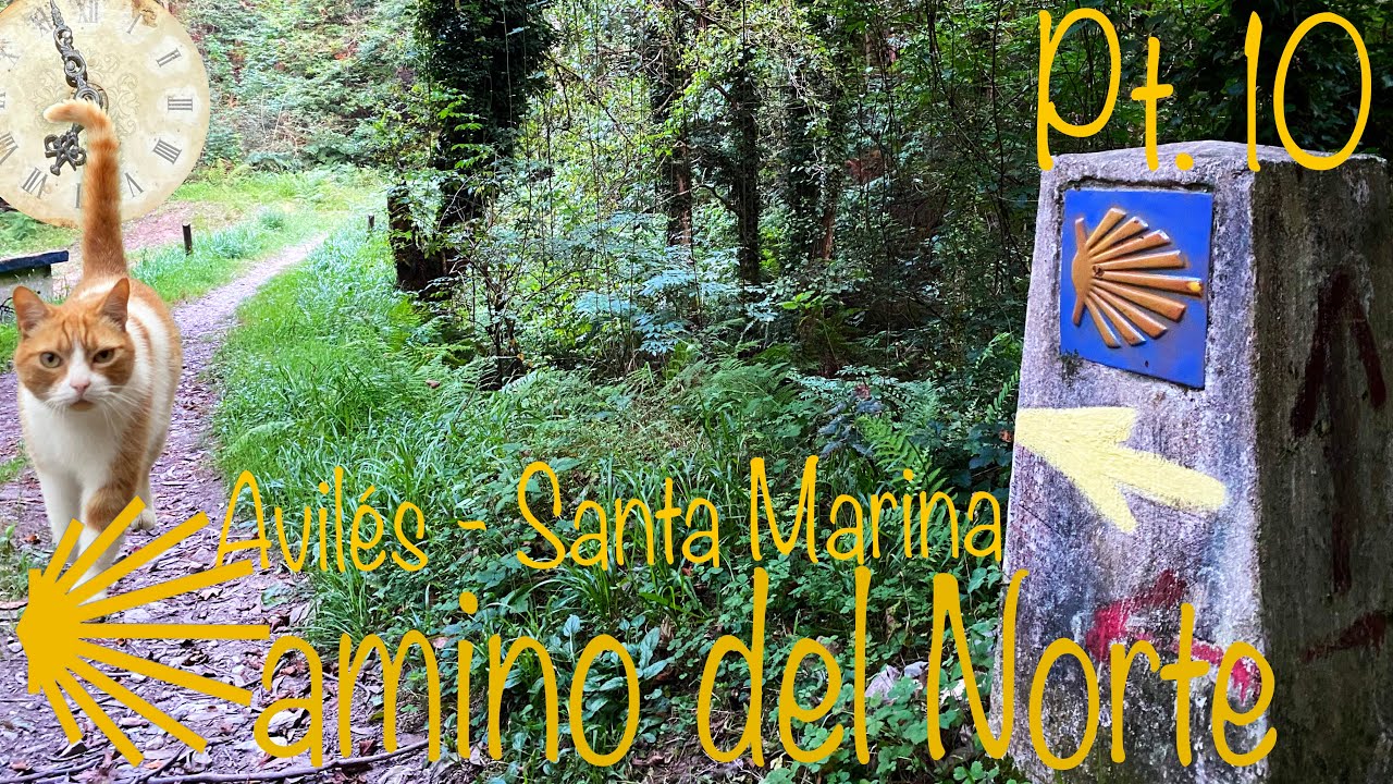 Camino del Norte - Pt. 10 - Avilés - Santa Marina - 4K
