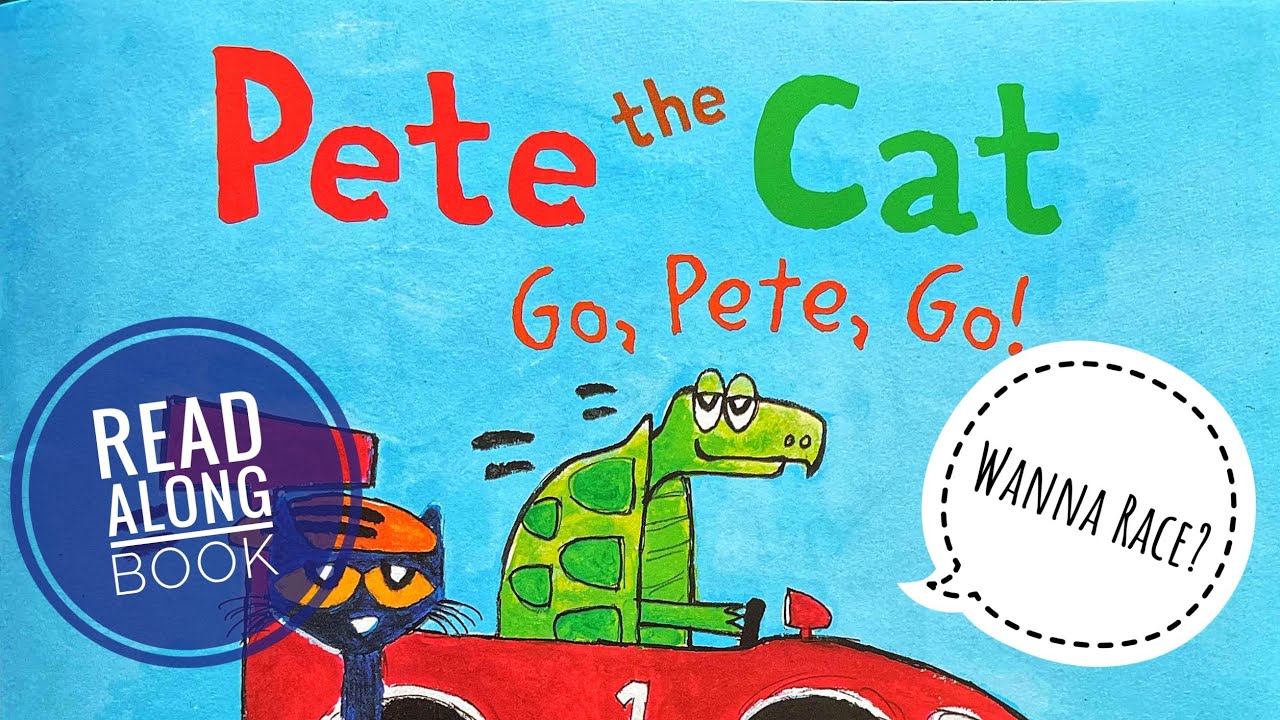 😹🏁🐢 Pete the Cat Go, Pete, Go! | GoKidz | Read Aloud Book