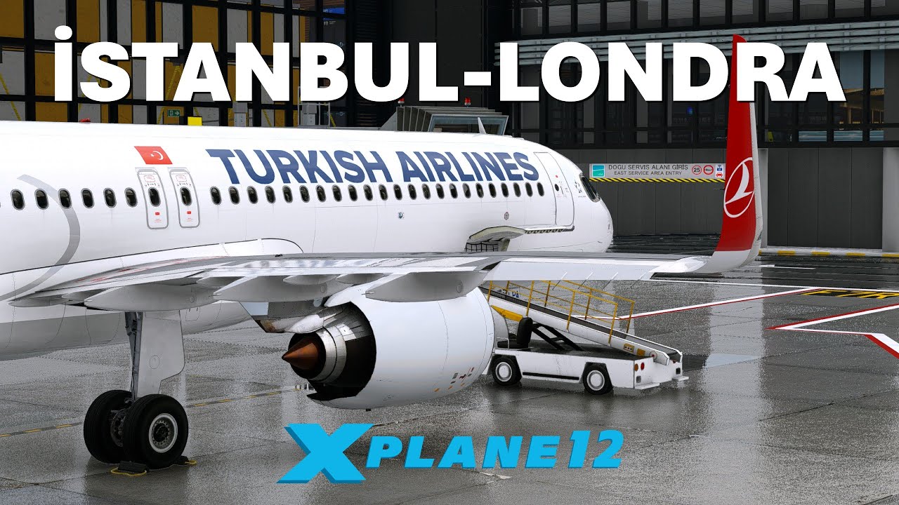 Avrupa’nın En Yoğun Hattı | Türk Hava Yolları ile İstanbul-Londra | ToLiSS A321 Neo | X-Plane 12