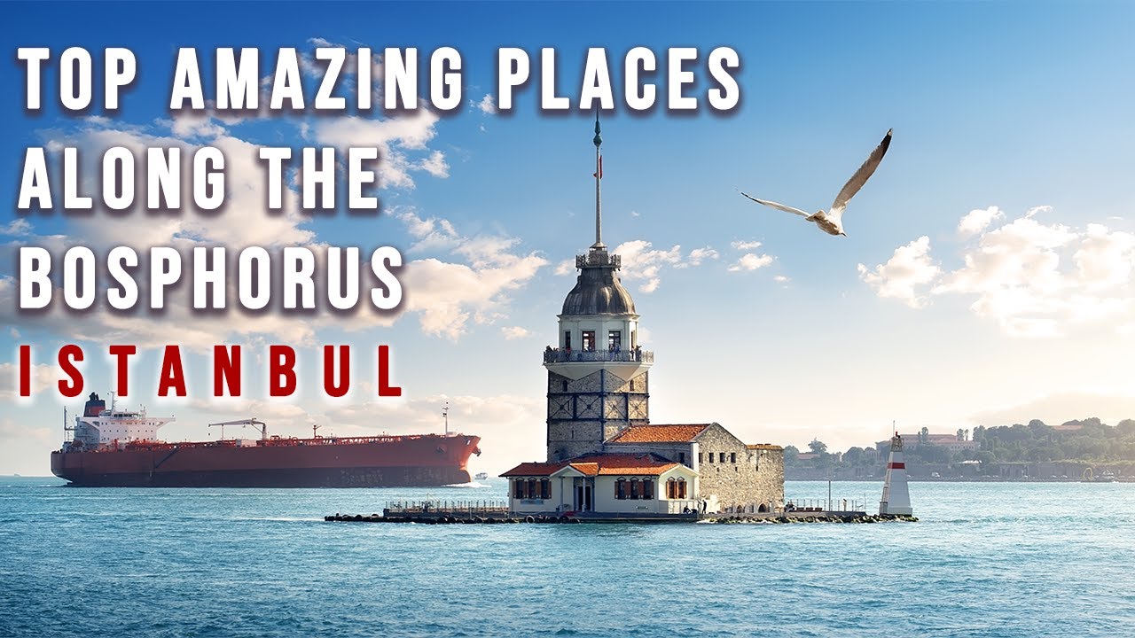 Top 10 Places Along the Bosphorus in ISTANBUL