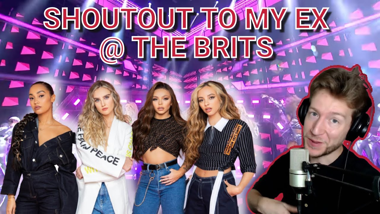 First time seeing SHOUT OUT TO MY EX *LIVE* at the BRITS by Little Mix!