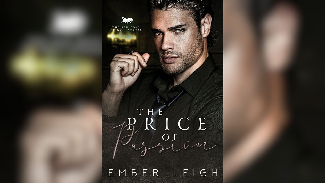 [Billionaire Romance] Price of Passion by Ember Leigh | Romance Audiobook Grumpy sunshine, plus size