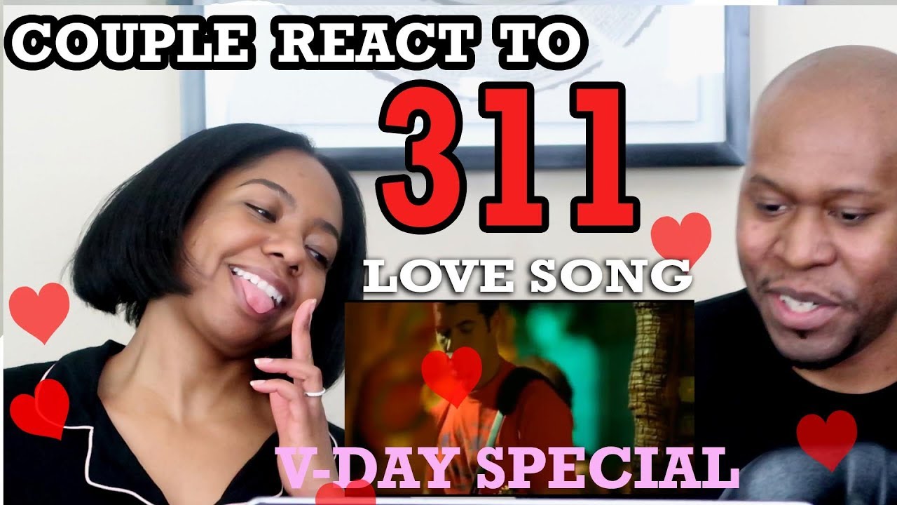 COUPLE REACTS TO 311- love song