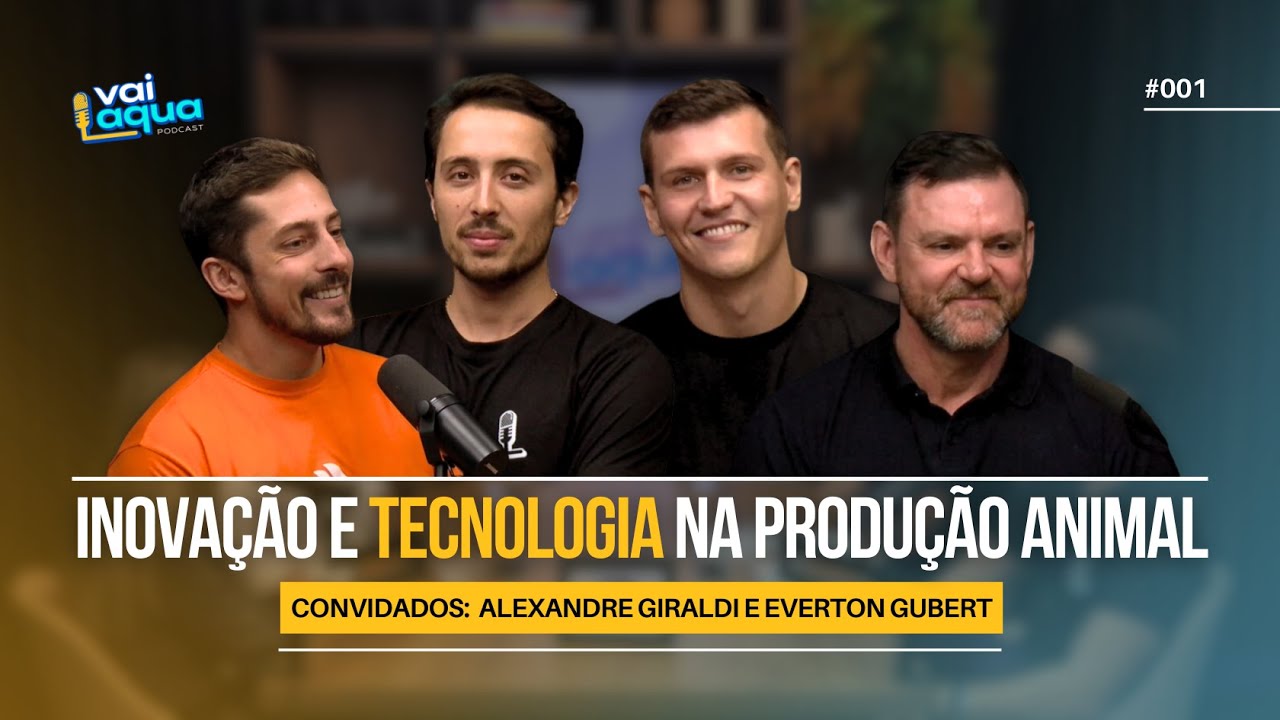 INOVA&Ccedil;&Atilde;O E GEST&Atilde;O NA PRODU&Ccedil;&Atilde;O ANIMAL | Vai Aqua Podcast 001