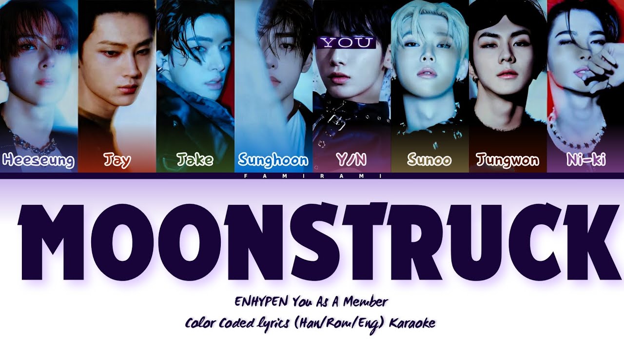[Karaoke] ENHYPEN (엔하이픈) 'Moonstruck' You As A Member. 8 members ver.