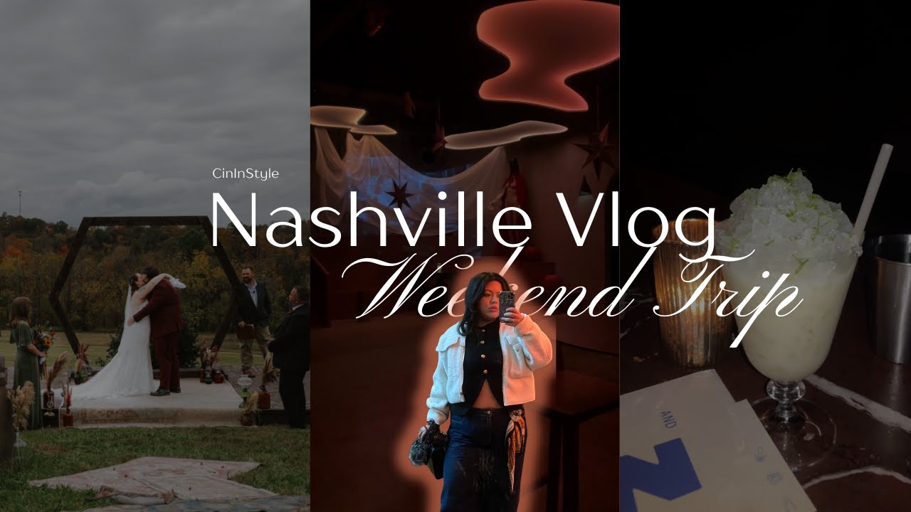 NASHVILLE WEEKEND VLOG: Farmhouse wedding, East Nashville, new cocktail bars, and friends ✨🍸