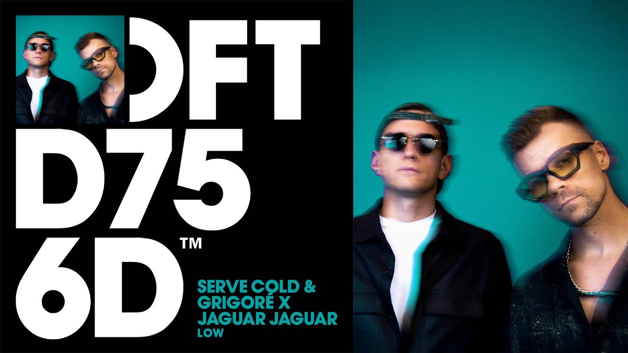 Serve Cold & Grigoré x Jaguar Jaguar - LOW (Extended Mix)