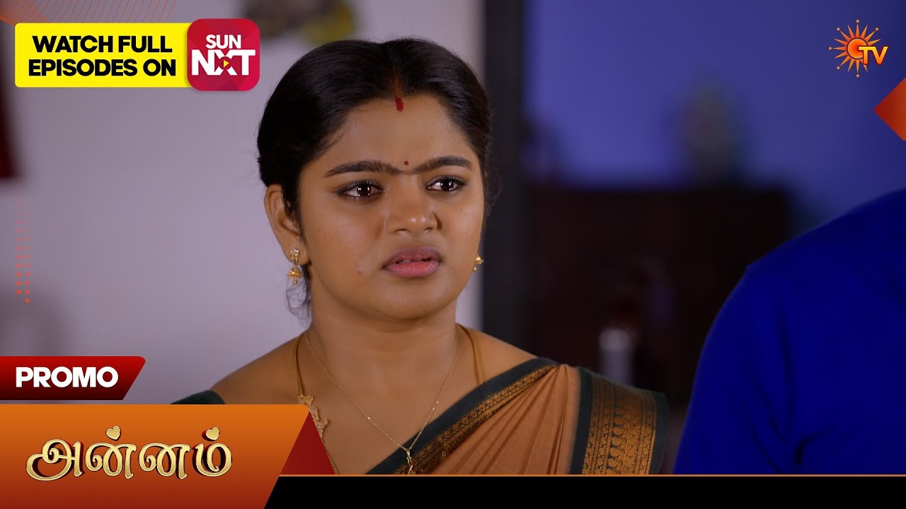 Annam- Special Promo | 21 Aug 2026 | Tamil Serial | Sun TV