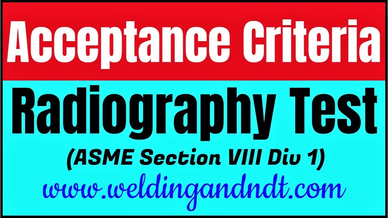 [Hind/Urdu] Weld defect acceptance criteria for Radiography Test (ASME section VIII Div I)