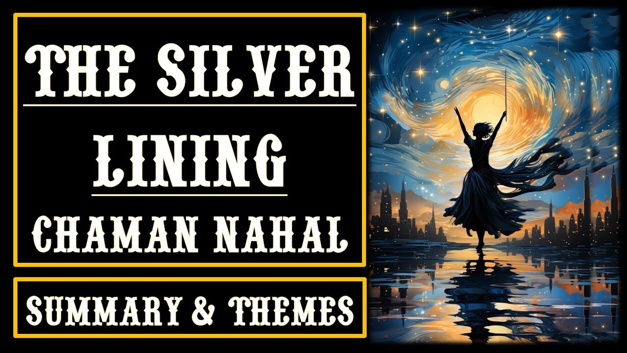The Silver Lining by Chaman Nahal | Detailed Summary & Themes @Aspiring_Minds