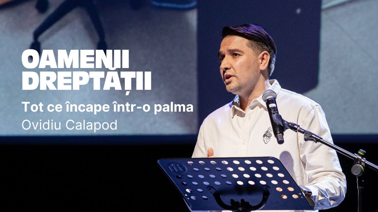 Ovidiu Calapod - Tot ce încape într-o palmă | Oamenii Dreptății 2025 București