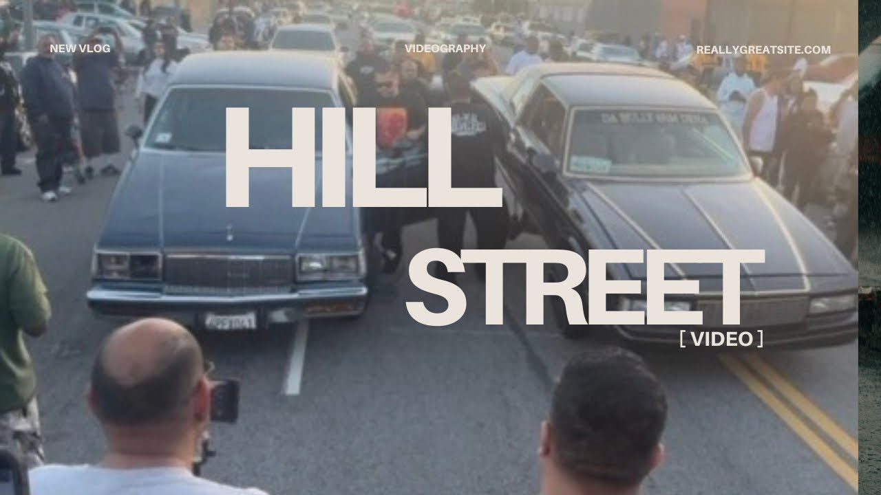 Lowriding on Hill Street 