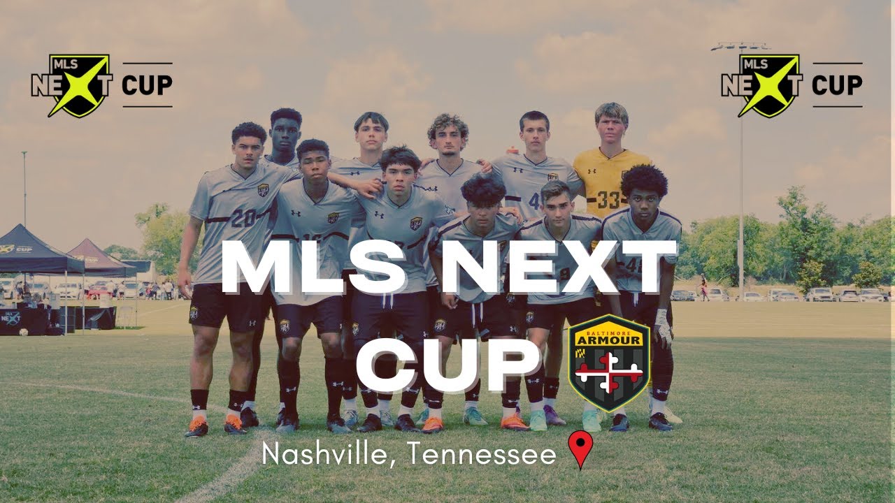 MLS NEXT CUP | MY EXPERIENCE
