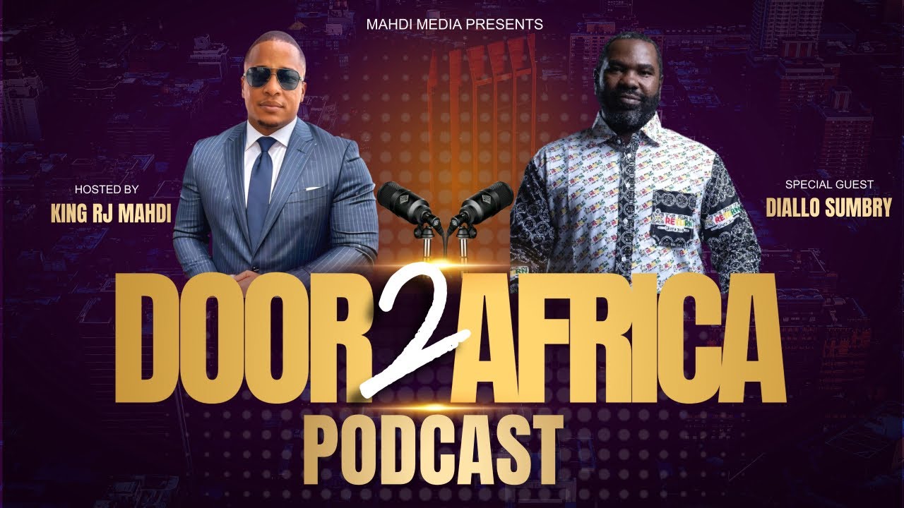 DOOR 2 AFRICA PODCAST: EP1 DIALLO SUMBRY