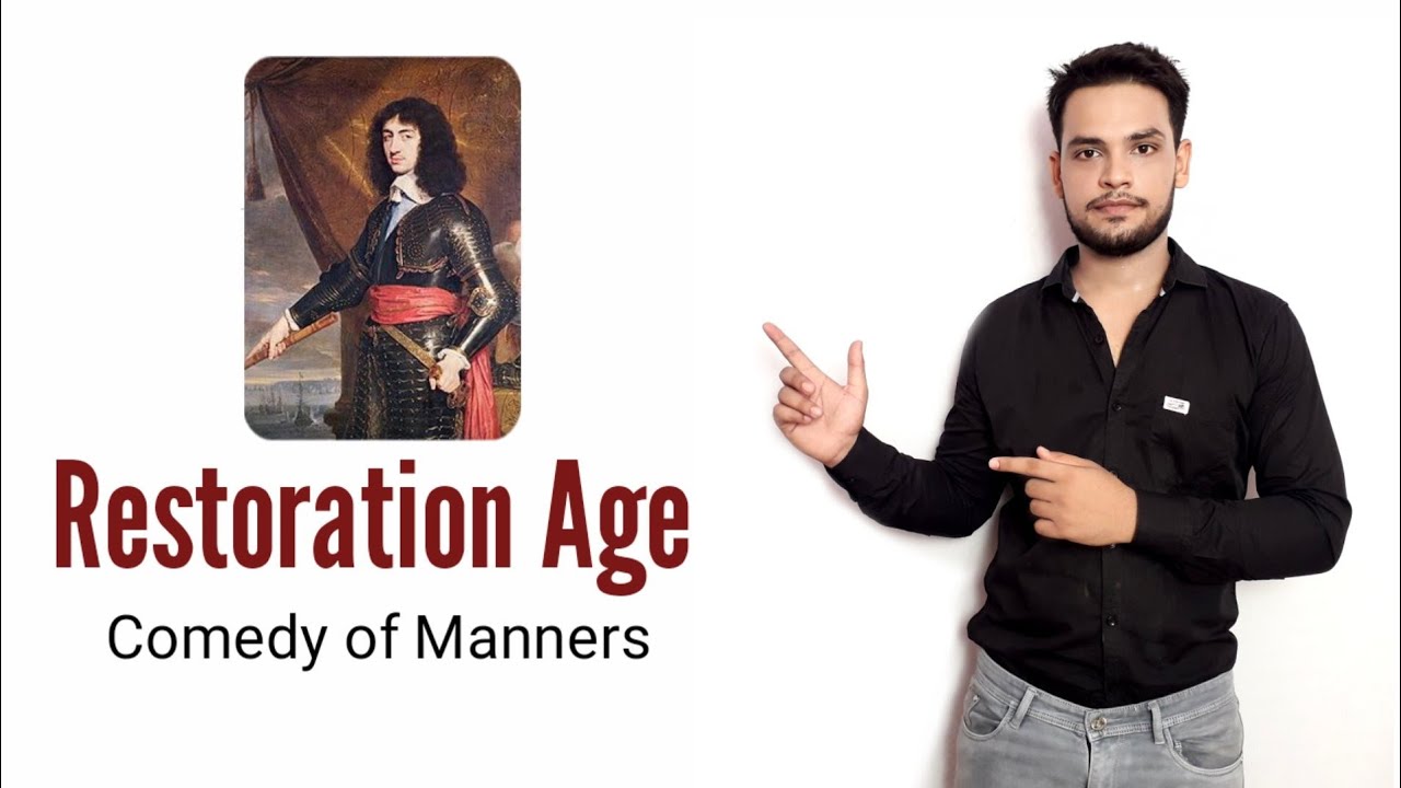 History of English Literature : Restoration Age, Comedy of Manners