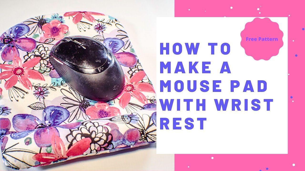 How to Make a Mouse Pad with Wrist Rest