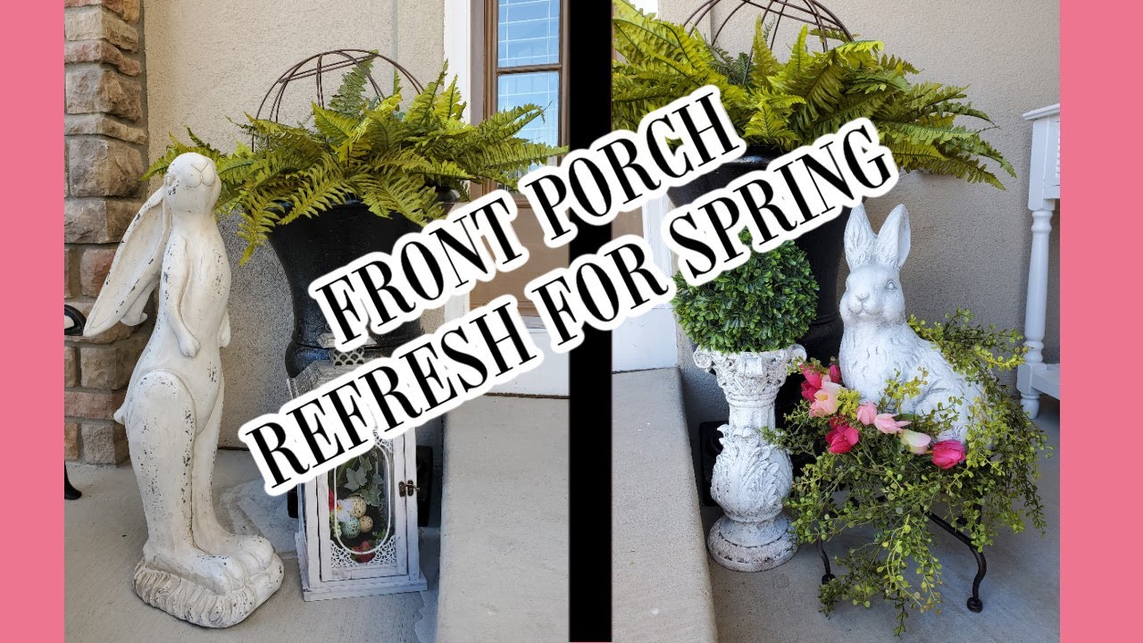 FRENCH FARMHOUSE FRONT PORCH REFRESH FOR SPRING - DECORATE WITH ME - SPRING DECORATING