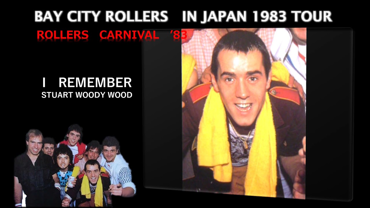 BAY CITY ROLLERS　IN JAPAN 1983 TOUR　I REMEMBER    STUART WOODY WOOD　ベイシティローラーズ　イン　ジャパン1983　アイ　リメンバー