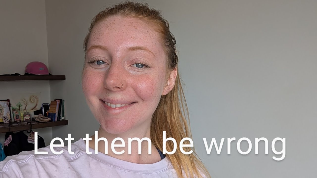 Let people be wrong about you (karma got this)
