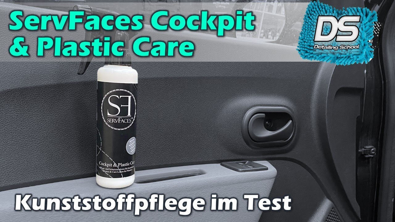 Neuer Kunststoffpflege-Favorit? ServFaces Cockpit & Plastic Care - Innenraum Kunststoff auffrischen