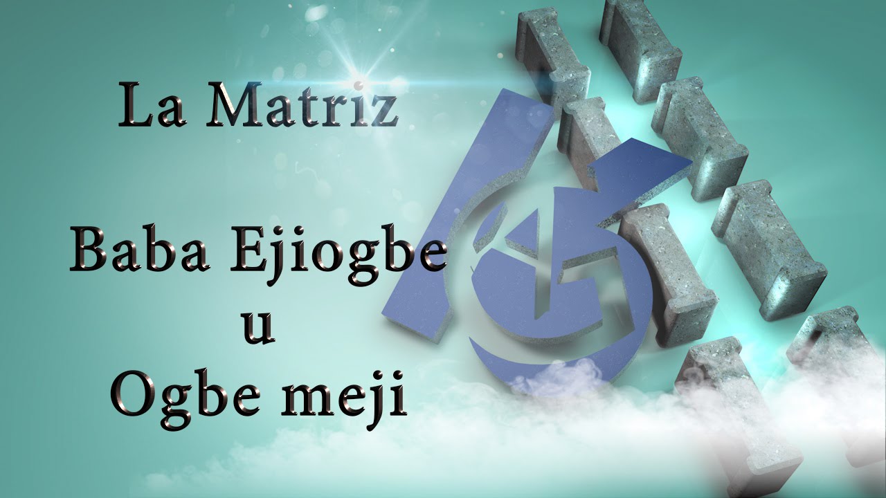 16 Gotas deAgua La matriz Baba Ejiogbe