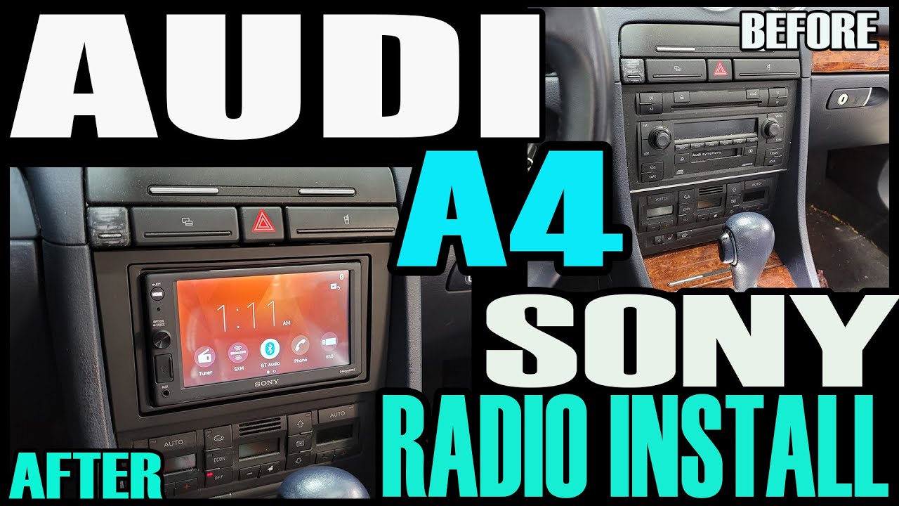 AUDI A4 / S4 SONY RADIO INSTALL - WITH SYMPHONY 2002 - 2008
