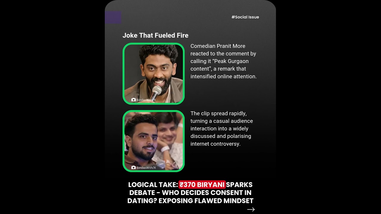 Logical take: ₹370 biryani sparks debate - who decides consent in dating? exposing flawed mindset