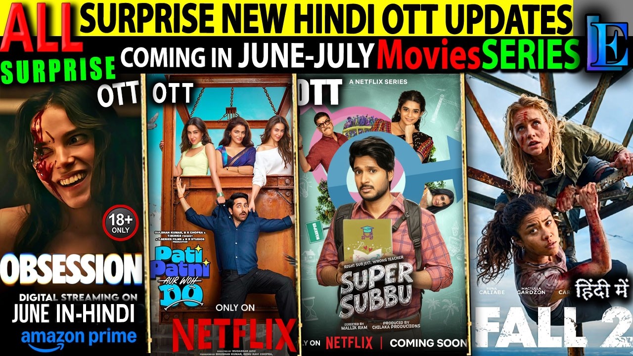 NEW OTT Release June-July2026 l SuperSubbu-Obsession-PatiPatniAurWohDo-Fall2HindiMovieSeries
