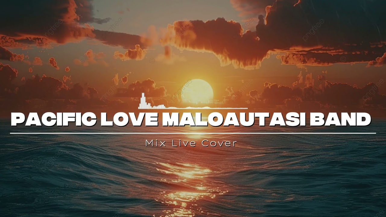 Pacific Love Maloautasi Band MIX