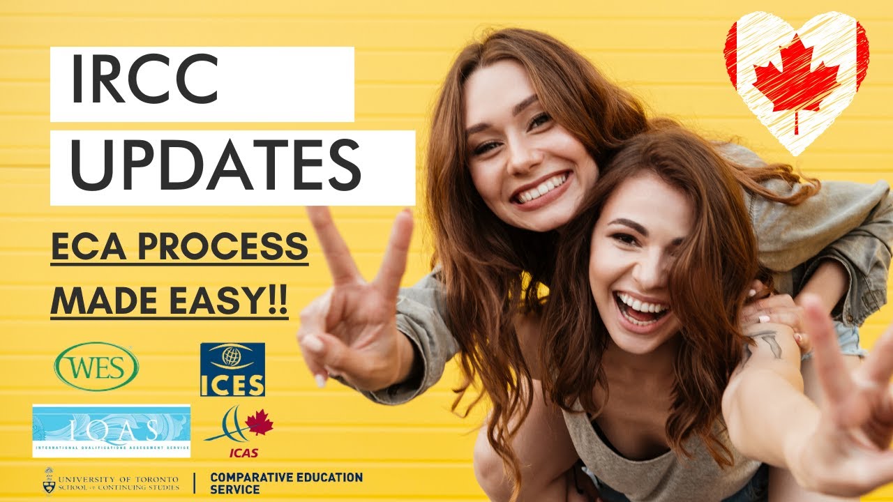 CANADA IMMIGRATION 2021 NEWS:  IMPORTANT UPDATES REGARDING ECA MADE EASY FOR CANADIAN IMMIGRATION