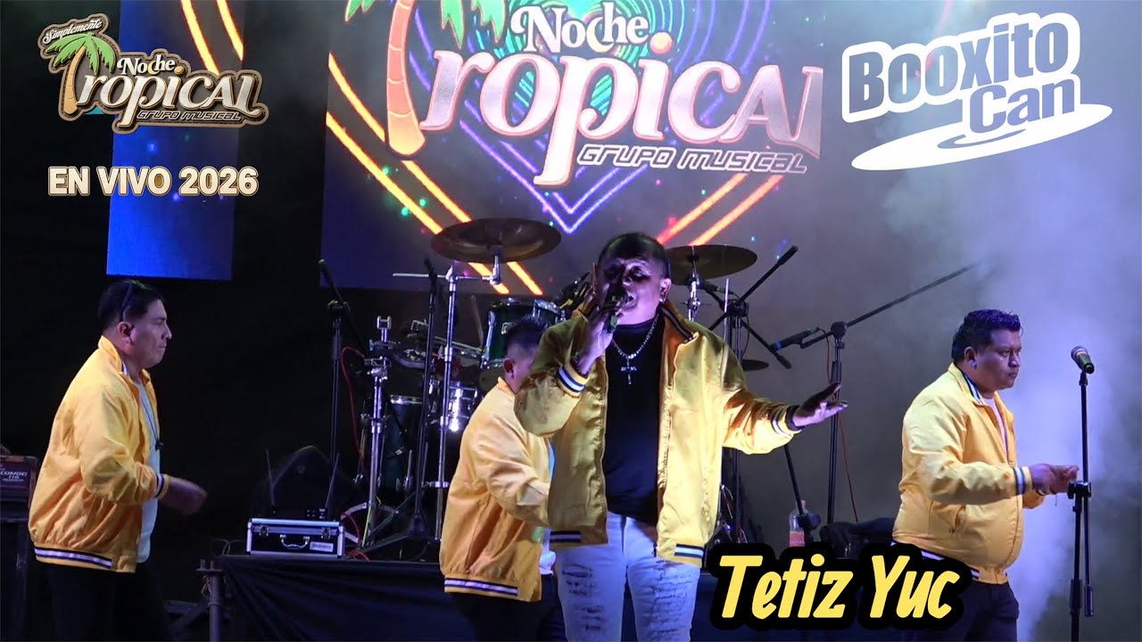 Noche Tropical 🌴🍹En Vivo 2026 -  Tetiz Yucatán (1 Serie)