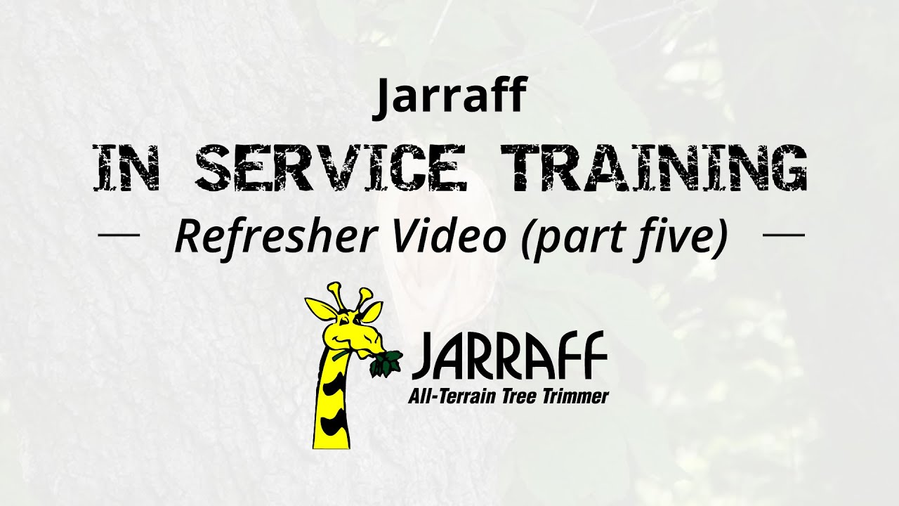 Jarraff - In Service Training - Part 5