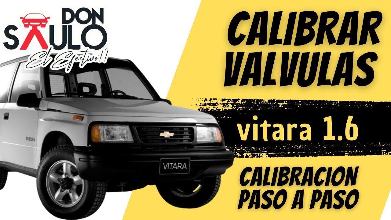 Cómo calibrar las válvulas del VITARA 1.6 (g16b)