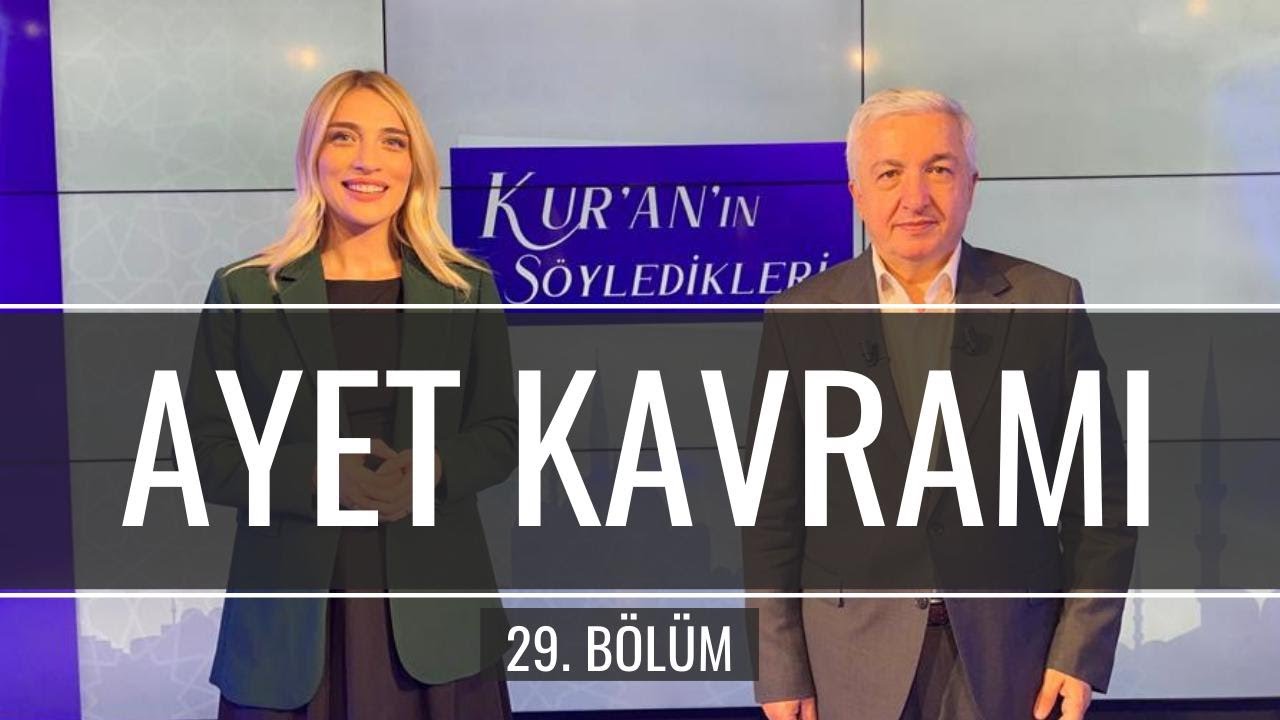 Ayet Kavramı [Kur'an'ın Söyledikleri 29. Bölüm] - Prof.Dr. Mehmet Okuyan