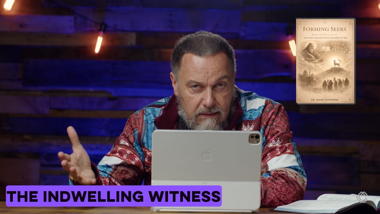Forming Seers | Ep. 4 – The Indwelling Witness