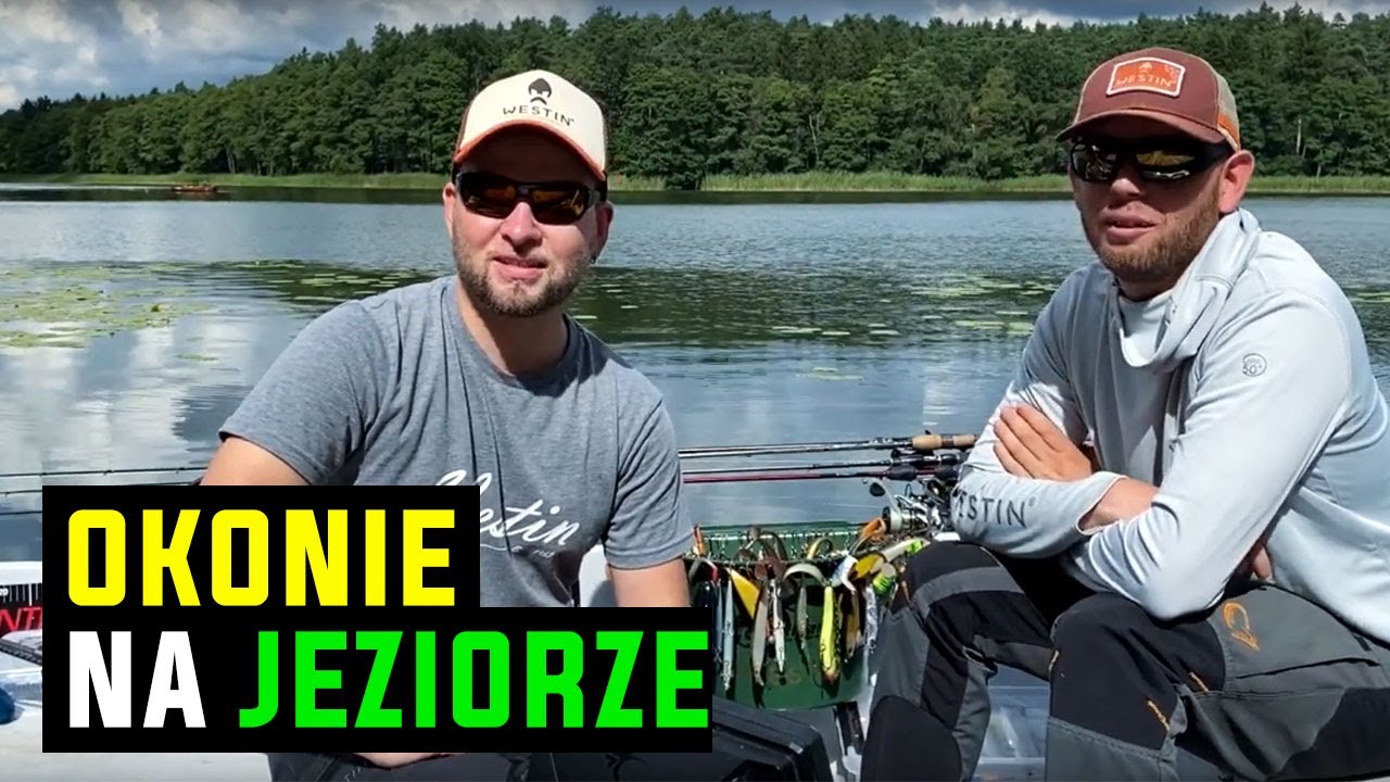 Łowimy okonie razem z Westinem! - BigRiver.pl