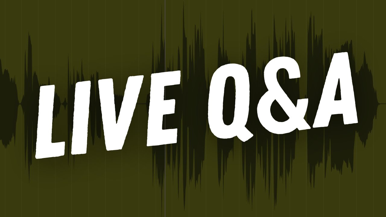LIVE Q&A - Come Ask Your Questions!